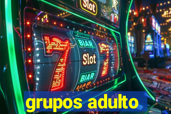 grupos adulto